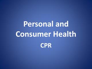 Personal and Consumer Health