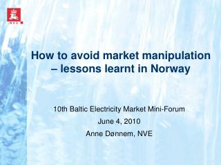 How to avoid market manipulation – lessons learnt in Norway