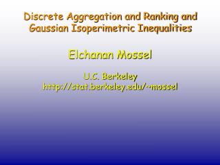 Discrete Aggregation and Ranking and Gaussian Isoperimetric Inequalities