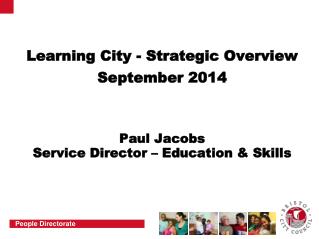 Learning City - Strategic Overview September 2014