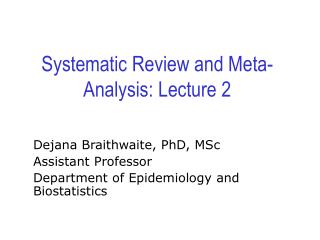 Systematic Review and Meta-Analysis: Lecture 2