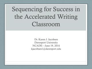 Sequencing for Success in the Accelerated Writing Classroom
