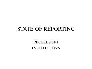 STATE OF REPORTING