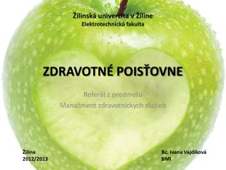 ZDRAVOTNÉ POISŤOVNE