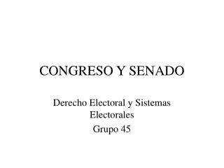 CONGRESO Y SENADO