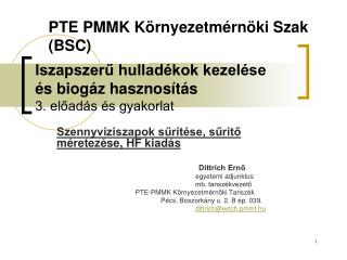 Iszapszerű hulladékok kezelése és biogáz hasznosítás 3. előadás és gyakorlat