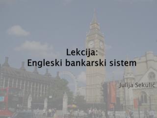 Lekcija: Engleski bankarski sistem