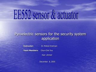 Pyroelectric sensors for the security system application