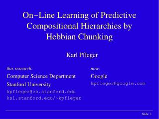 On - Line Learning of Predictive Compositional Hierarchies by Hebbian Chunking