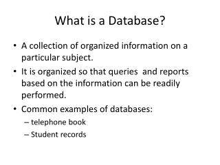 What is a Database?