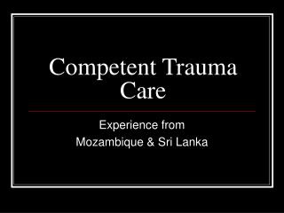 Competent Trauma Care