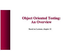 Object Oriented Testing: An Overview