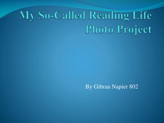 My So-Called Reading Life Photo Project
