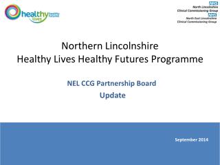 Northern Lincolnshire Healthy Lives Healthy Futures Programme