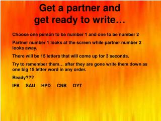 Get a partner and get ready to write…