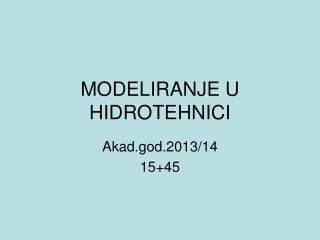 MODELIRANJE U HIDROTEHNICI