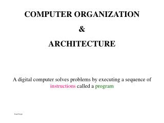 COMPUTER ORGANIZATION &amp; ARCHITECTURE