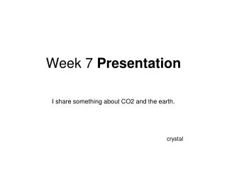 Week 7 Presentation