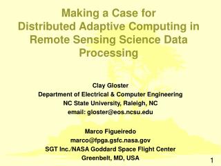 Making a Case for Distributed Adaptive Computing in Remote Sensing Science Data Processing