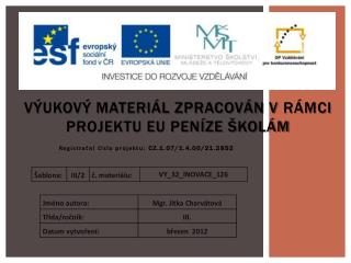Výukový materiál zpracován v rámci projektu EU peníze školám