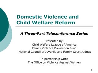 Domestic Violence and Child Welfare Reform