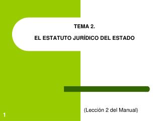 TEMA 2. EL ESTATUTO JURÍDICO DEL ESTADO