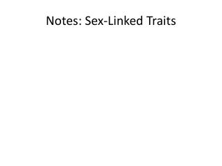 Notes: Sex-Linked Traits