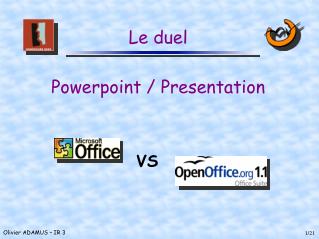 Le duel Powerpoint / Presentation