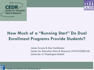 How Much of a “ Running Start ” Do Dual Enrollment Programs Provide Students?