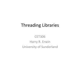 Threading Libraries