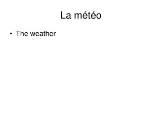 La météo