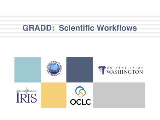 GRADD: Scientific Workflows