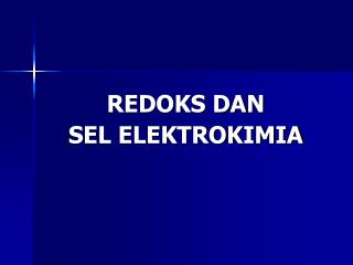 REDOKS DAN SEL ELEKTROKIMIA