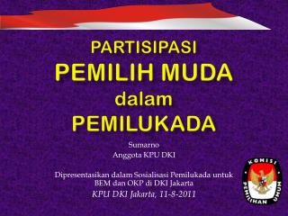 PARTISIPASI PEMILIH MUDA dalam PEMILUKADA