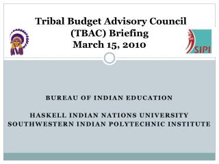 Tribal Budget Advisory Council (TBAC) Briefing March 15, 2010