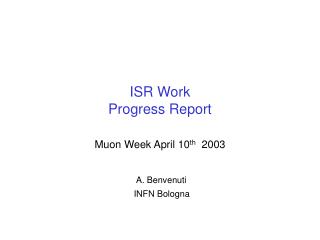 ISR Work Progress Report