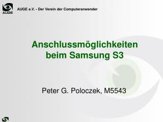 Anschlussmöglichkeiten beim Samsung S3