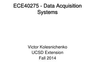 ECE40275 - Data Acquisition Systems