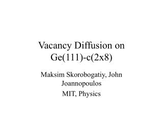 Vacancy Diffusion on Ge(111)-c(2x8)