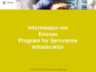 Informasjon om Enovas Program for fjernvarme infrastruktur