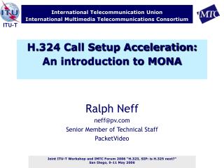 H.324 Call Setup Acceleration: An introduction to MONA