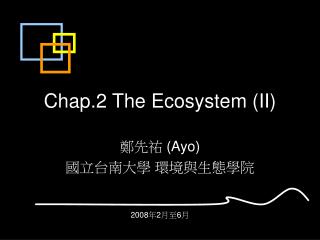 Chap.2 The Ecosystem (II)