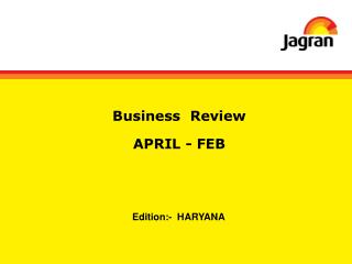 Business Review APRIL - FEB