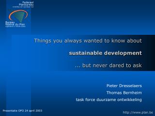 Things you always wanted to know about sustainable development ... but never dared to ask
