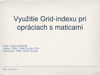 Využitie Grid-indexu pri opráciach s maticami