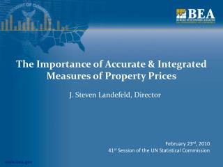 The Importance of Accurate &amp; Integrated Measures of Property Prices