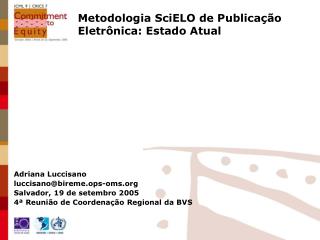 Metodologia SciELO de Publicação Eletrônica: Estado Atual