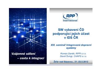 SW vybavení ČD podporující jejich účast v IDS ČR XIX. seminář Integrované dopravní systémy