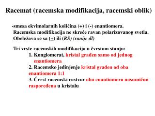 Racemat (r acemsk a modifikacij a, racemski oblik)