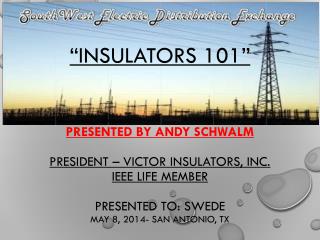 Who Developed Insulators 101?